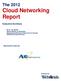 The 2012 Cloud Networking Report