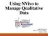 Using NVivo to Manage Qualitative Data. R e i d Roemmi c h R HS A s s e s s me n t Office A p r i l 6, 2 0 1 5