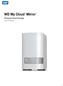 WD My Cloud Mirror. Personal Cloud Storage User Manual