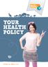 YOUR HEALTH POLICY Effective March 2014