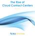 The Rise of Cloud Contact Centers