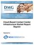 Cloud-Based Contact Center Infrastructure Market Report Reprint Reprinted for: