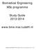 Biomedical Engineering MSc programme. Study Guide 2013/2014. www.bme.msc.tudelft.nl