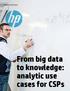 Business white paper. From big data to knowledge: analytic use cases for CSPs