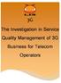 The Investigation in Service Quality Management of 3G Business for Telecom Operators