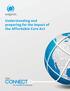 Understanding and preparing for the impact of the Affordable Care Act