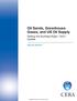 Oil Sands, Greenhouse Gases, and US Oil Supply. Getting the Numbers Right 2012 Update SPECIAL REPORT CERA. Created on 08 Nov 2012 for Jackie Forrest