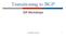 Transitioning to BGP. ISP Workshops. Last updated 24 April 2013