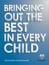 CONTENTS 02 A PART OF SINGAPORE S SUCCESS STORY 04 BRINGING OUT THE BEST IN EVERY CHILD 07 A SYSTEM THAT STANDS OUT