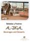 Bebidas y Postres. Beverages and Desserts