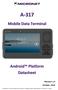 A-317. Mobile Data Terminal. Android Platform Datasheet
