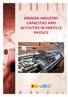SPANISH INDUSTRY CAPACITIES AND ACTIVITIES IN PARTICLE PHYSICS