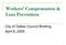 Workers Compensation & Loss Prevention. City of Dallas Council Briefing April 6, 2005