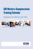 GIO Workers Compensation Training Calendar. Tasmania July 2010 to June 2011