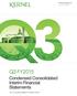 Kernel Holding S.A. and Subsidiaries Q3 FY2015. Condensed Consolidated Interim Financial Statements