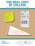 CCC THE REAL COST OF COLLEGE. The State of Higher Education in California. Time & Credits to Degree at California Community Colleges JULY 2014 TO DO: