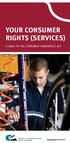 YOUR CONSUMER RIGHTS (SERVICES) A GUIDE TO THE CONSUMER GUARANTEES ACT