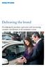 Delivering the brand. Developing the purchase experience and increasing customer satisfaction in the automotive sector