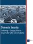Domestic Security: Confronting a Changing Threat to Ensure Public Safety and Civil Liberties