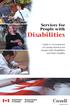 Services for. People with Disabilities. Guide to Government of Canada Services for. and their Families ISPB-343-01-06