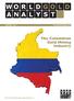 W A W O R L D G O L D S T N A L Y. The Colombian Gold Mining Industry. World Gold Analyst Special Report O R L D G O L D