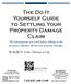 The Do It Yourself Guide to Settling Your Property Damage Claim
