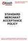 STANDARD MERCHANT ACCEPTANCE POLICY
