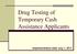 Drug Testing of Temporary Cash Assistance Applicants. Implementation date July 1, 2011