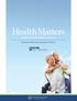 Health Matters. A Guide for Pre-65 Health Care Options. Important health plan information enclosed.