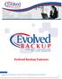 Evolved Backup Features Computer Box 220 5th Ave South Clinton, IA 52732 www.thecomputerbox.com 563-243-0016