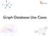 Graph Databases Use Cases