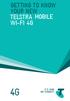 GETTING TO KNOW YOUR NEW TELSTRA MOBILE WI-FI 4G