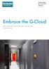 Embrace the G-Cloud. Ultra Secure Colocation Services for the Public Sector. thebunker.net Phone: 01304 814800 Fax: 01304 814899 info@thebunker.