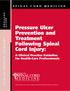 Pressure Ulcer Prevention and Treatment Following Spinal Cord Injury: