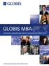 GLOBIS MBA VISIONARY LEADERS WHO CREATE AND INNOVATE SOCIETIES. Graduate School of Management, GLOBIS University