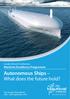 Autonomous Ships. What does the future hold? London Branch Conference Maritime Excellence Programme. London Branch