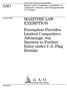 a GAO-04-421 GAO MARITIME LAW EXEMPTION Exemption Provides Limited Competitive Advantage, but Barriers to Further Entry under U.S.