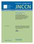 JNCCN. www.nccn.org. NCCN Task Force Report: Oral Chemotherapy. Journal of the National Comprehensive Cancer Network. Volume 6 Supplement 3