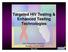 Targeted HIV Testing & Enhanced Testing Technologies. HIV Prevention Section Bureau of HIV/AIDS