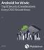 Android for Work: Top 8 Security Considerations Every CISO Should Know. v 1.0 MKT-8000