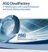 ASG CloudFactory IT Transformation with Cloud Orchestration and Service Delivery Automation TECHNOLOGY TO RELY ON