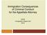 Immigration Consequences of Criminal Conduct for the Appellate Attorney. CPCS Immigration Impact Unit 2012