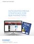 INTEGRATED MEDIA STRATEGIES FOR B2B MARKETERS