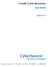 Title Page. Credit Card Services. User Guide. August 2015. CyberSource Corporation HQ P.O. Box 8999 San Francisco, CA 94128-8999 Phone: 800-530-9095