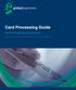 Section Page Welcome An Introduction To Card Processing Card Present Transactions Card Not Present (CNP) Transactions Special Transaction Types