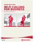 Wi-Fi calling for business: ROGERS WHITE PAPER. An Executive Overview
