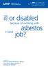 ill or disabled asbestos job? because of working with in your SD8 from October 2003 Ill or disabled because of working with asbestos in your job?