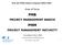 Echi dal PMI Global Congress EMEA 2006. Area of focus PMB PROJECT MANAGEMENT BASICS PMM PROJECT MANAGEMENT MATURITY