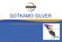 SOTKAMO SILVER. A mining Investment Opportunity 6.5.2014 1