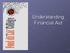 Understanding Financial Aid